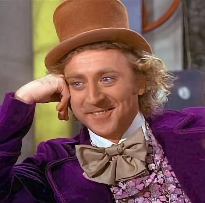 Condescending Willy Wonka